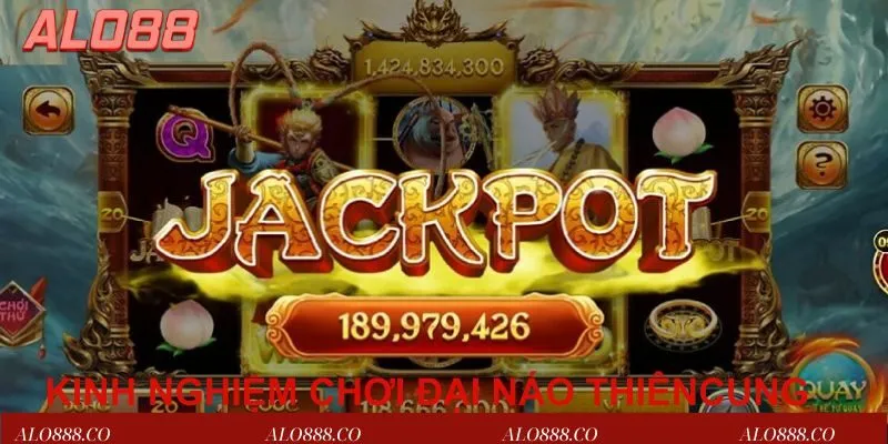 Kinh nghiệm chơi game Đại náo thiên cung Alo88